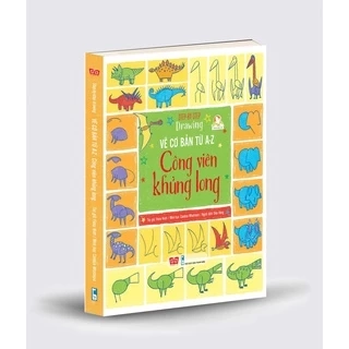 SÁCH - Vẽ cơ bản từ A-Z - Công viên khủng long