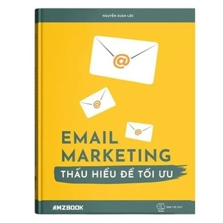 Sách - Email Marketing: Thấu Hiểu Để Tối Ưu