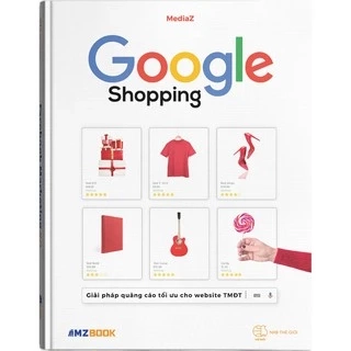 Sách - Google Shopping - Giải Pháp Quảng Cáo Tối Ưu Cho Website TMĐT