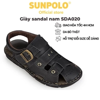 Sandal Bít Mũi Nam Da Bò Cao Cấp SUNPOLO SDA020 Có Big size 44 45
