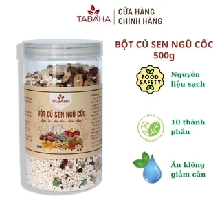 Bột Củ Sen Ngũ Cốc TABAHA 500g giúp thanh lọc, hỗ trợ ăn kiêng, giảm cân