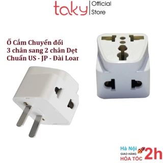 Ổ Cắm Chuyển - Taky, Chia 2 Ra Ổ Cắm, Chuyển Đổi 3 Chân Sang 2 Chân Chẩn Dẹt Chuấn US - Japan - Đài Loan- 8610chandet