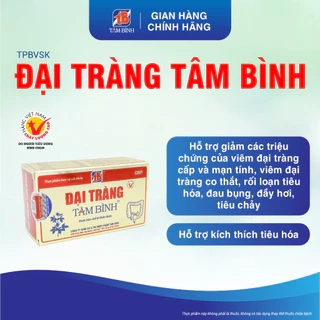 Đại tràng Tâm Bình - Hỗ trợ giảm các triệu chứng của viêm đại tràng cấp và mạn tính, đau bụng, đầy hơi, tiêu chảy.