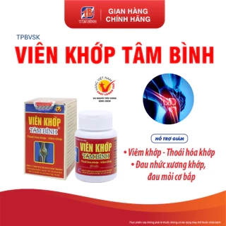 Viên khớp Tâm Bình, hỗ trợ giảm triệu chứng bệnh thoái hóa khớp, viêm khớp, đau khớp gối