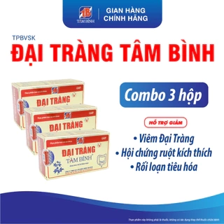 Combo 3 Đại tràng Tâm Bình - Dành cho người viêm đại tràng, rối loạn tiêu hóa, đầy hơi, chướng bụng, khó tiêu, đi ngoài