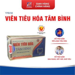 Viên Tiêu hóa Tâm Bình - Hỗ trợ ăn ngon, giảm đầy bụng, khó tiêu, tiêu chảy, táo bón