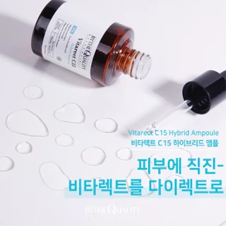 Tinh Chất Dưỡng Trắng Da BytheQuality Vitarect C15 Hybride Ampoule 30ml