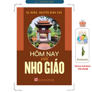 Sách Hôm nay với Nho Giáo - Nguyễn Đình Chú (NXBTH)