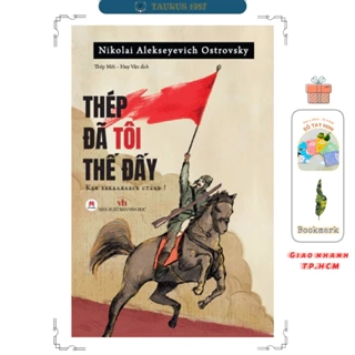 Sách Thép Đã Tôi Thế Đấy (Nikolai Alekseyevich Ostrovsky)
