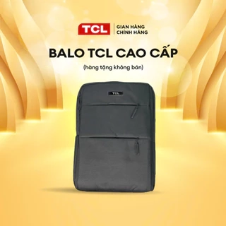 Balo cao cấp TCL - Hàng chính hãng