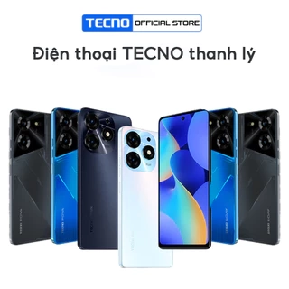 - Các loại điện thoại chính hãng Tecno Bị trả hàng, khui Seal, trầy xước nhẹ.