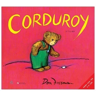 Sách - Corduroy - Don Freeman (Truyện tranh thiếu nhi 0-6 tuổi) - Quảng Văn