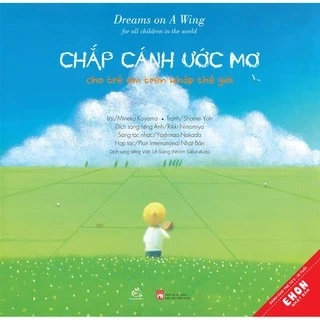 Sách - Ehon Nhật Bản - Chắp Cánh Ước Mơ Cho Trẻ Em Trên Khắp Thế Giới -Quảng Văn