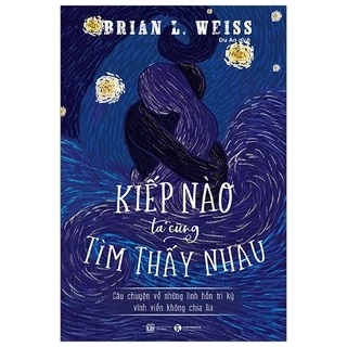 Sách - Kiếp Nào Ta Cũng Tìm Thấy Nhau - Thái Hà