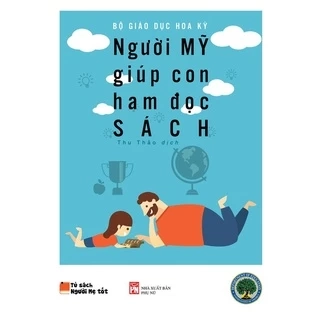 Sách Người Mỹ giúp con ham đọc sách - Quảng Văn