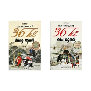 Sách - Tam Thập Lục Kế - 36 kế cầu người & 36 kế dùng người