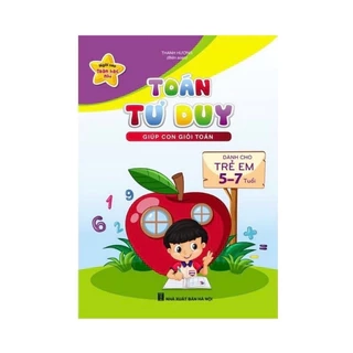 Sách - Toán tư duy - dành cho trẻ 5-7 tuổi