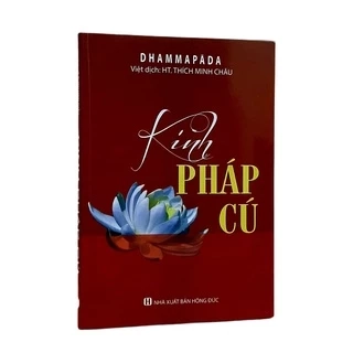 Sách - Kinh Pháp Cú - Tinh Hoa Trí Tuệ Phật Pháp