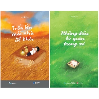 Sách - Bộ 2 Cuốn Những Điều Bỏ Quên Trong Xó + Trốn Lên Mái Nhà Để Khóc - AZ ( lẻ, tùy chọn)