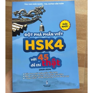 Sách Tiếng Trung - Đột phá phần Viết HSK4 với 45 đề thi THẬT (2020-2024) Mới nhất