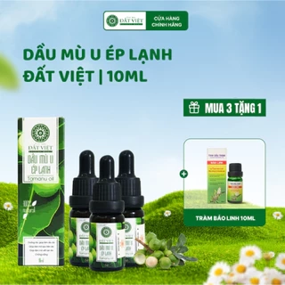 Combo 3 chai dầu mù u ép lạnh nguyên chất Đất Việt dung tích 10ml và 30ml - An toàn cho bé sơ sinh