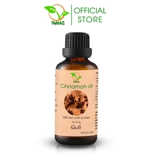 Tinh dầu Quế Tamas chai 30ml/50ml tinh dầu thơm phòng, kháng khuẩn, khử mùi, làm đẹp, xua đuổi muỗi và côn trùng.