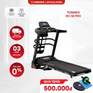Máy chạy bộ thể dục thể thao tại nhà Toshiko MC55 Pro hàng chính hãng, bảo hành 3 năm