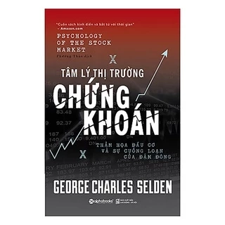 Sách Tâm Lý Thị Trường Chứng Khoán (Tái Bản 2017)