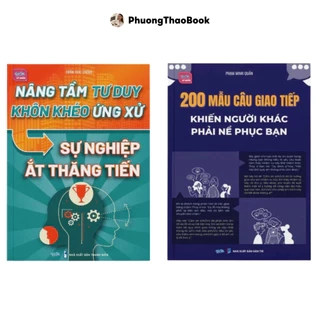 Combo sách: 200 Mẫu câu giao tiếp & Nâng tầm tư duy khôn khéo ứng xử