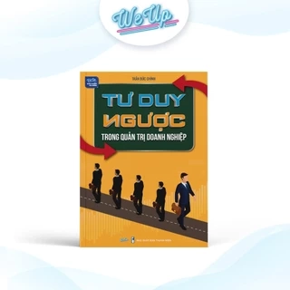 Sách - Tư duy ngược trong quản trị doanh nghiệp