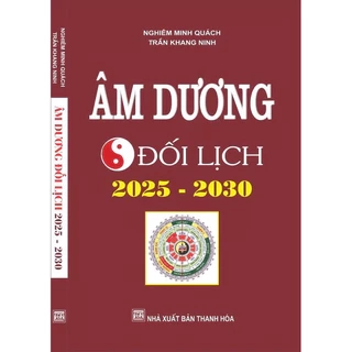 Sách - Âm Dương Đối Lịch 2025 - 2030