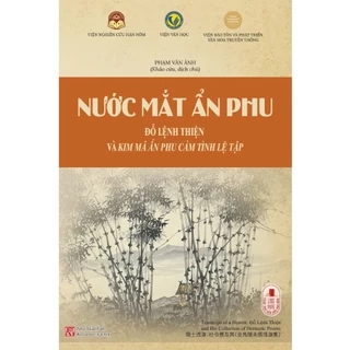 Sách: Nước mắt ẩn phu - Đỗ Lệnh Thiện và Kim Mã ẩn phu cảm tình lệ tập