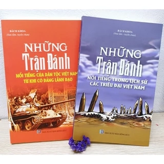 Sách lịch sử - Những Trận Đánh Nổi Tiếng Trong Lịch Sử Của Các Triều Đại Việt Nam