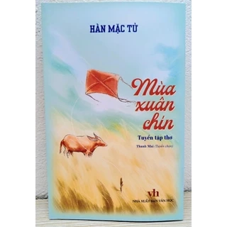 Sách văn học: Mùa xuân chín (tuyển tập thơ) - Hàn Mặc Tử
