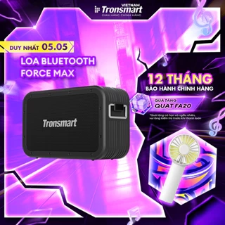 Loa Bluetooth Tronsmart Force Max | Công suất 80W | Công nghệ SoundPulse | Chơi nhạc đến 13H | Bảo Hành 12 tháng