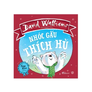 Sách - Nhóc gấu thích hù - Nhã Nam