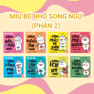 Sách ehon kỹ năng sống - Song ngữ Anh - Việt: Miu Bé Nhỏ Phần 1 + 2 (1-6 tuổi)