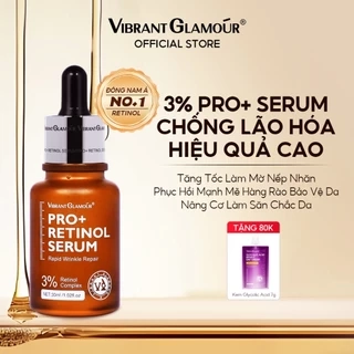 Serum 3% PRO+ Retinol VIBRANT GLAMOUR 3X Peptide + 5X Ceramide, Chống Lão Hóa Giảm Nếp Nhăn Làm mờ vết thâm Làm trắng da 30ml