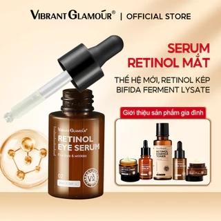 Tinh chất dưỡng mắt Retinol VIBRANT GLAMOUR Chống lão hóa Chống nhăn và bọng mắt 30ml