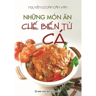 Sách Những Món Ăn Chế Biến Từ Cá