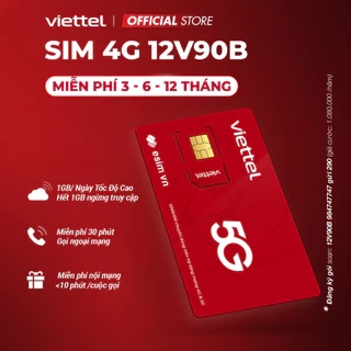 Sim Viettel 12V90B Data 1GB/Ngày (30GB/Tháng) + 30P Ngoại Mạng + Nội Mạng <10P. Trọn Gói 1 Năm Không Nạp Tiền