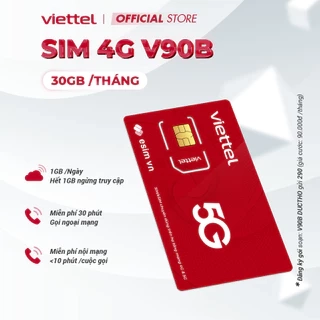 Sim Viettel V90B - V120B - V150B Data 2GB/Ngày (60GB/Tháng) Tốc Độ Cao. Miễn Phí 100P Gọi Ngoại Mạng, 1 Tỷ Phút Nội Mạng