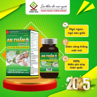 Viên Uống Giúp Ngủ Ngon An Thần Vinh Gia, Giảm Căng Thẳng Mệt Mỏi, Suy Nhược Thần Kinh (60v/ Hộp)