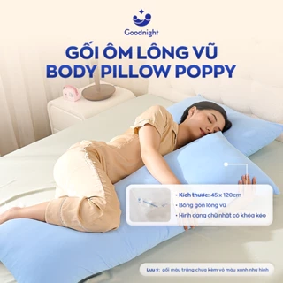 Gối Ôm Vua Nệm Goodnight Poppy 45x120cm, Gối Ôm Dài Đa Năng, Giữ Tư Thế Ngủ Đúng, Tạo Cảm Giác Thoải Mái Khi Ngủ