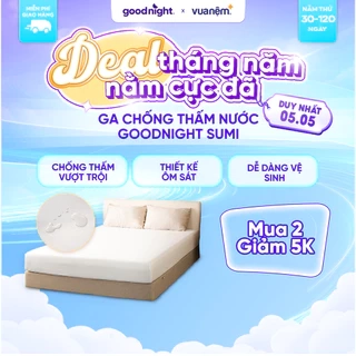 Ga Chống Thấm Vua Nệm Goodnight Sumi, Bảo Vệ Nệm Sumi Phủ TPU Kháng Nước, Tăng Tuổi Thọ Nệm Của Bạn