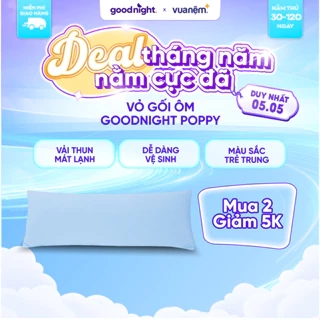 Vỏ Gối Ôm và Gối Ôm gòn Bông Goodnight Poppy 45x120cm, Vỏ Gối Ôm Thun Lạnh Chất Vải Thun Mềm, Sợi Vải Mát Lạnh