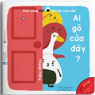 Sách Ehon - Ai gõ cửa đấy? - dành cho bé từ 0-6 tuổi