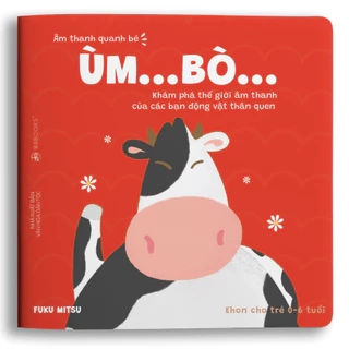 Sách Ehon - Ùm Bò - Dành cho trẻ từ 0 đến 6 tuổi