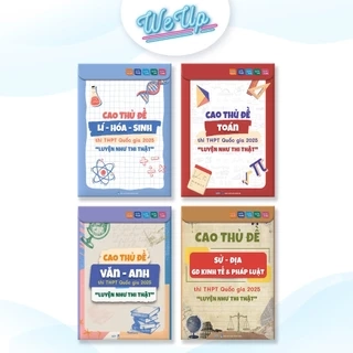 BỘ CAO THỦ ĐỀ THPT : Cao thủ đề Toán, cao thủ đề Lý-hoá-sinh, cao thủ đề Sử-Địa-GD Kinh Tế&PL, C.thủ Văn-Anh(3-4-5TẶNG)