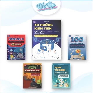 COMBO 5 CUỐN SÁCH: Xu hướng kiếm tiên, A-Z công cụ AI content, 100 bài mẫu Content, Phá vỡ Tư Duy, Tự do tài chính